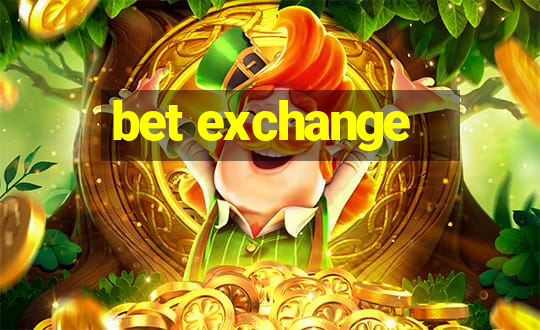 bet exchange