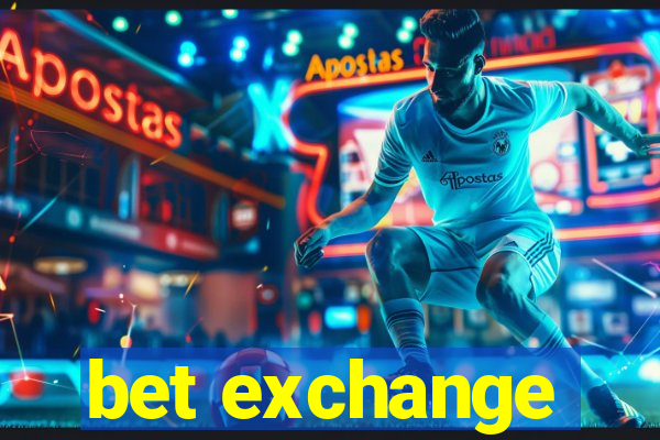 bet exchange