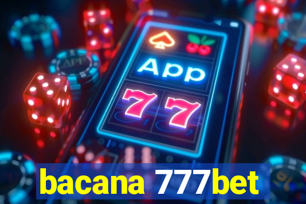 bacana 777bet