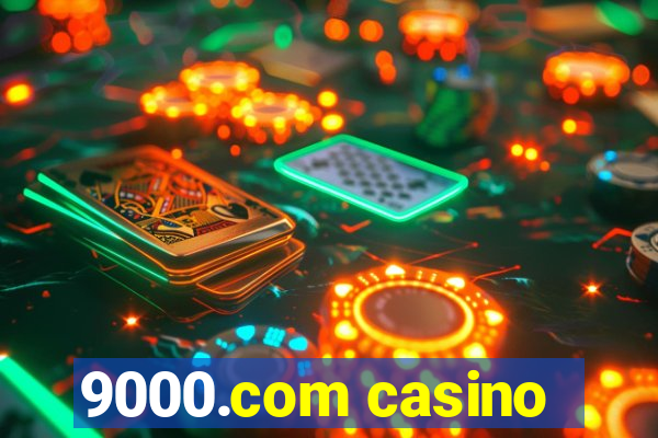 9000.com casino