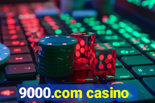 9000.com casino