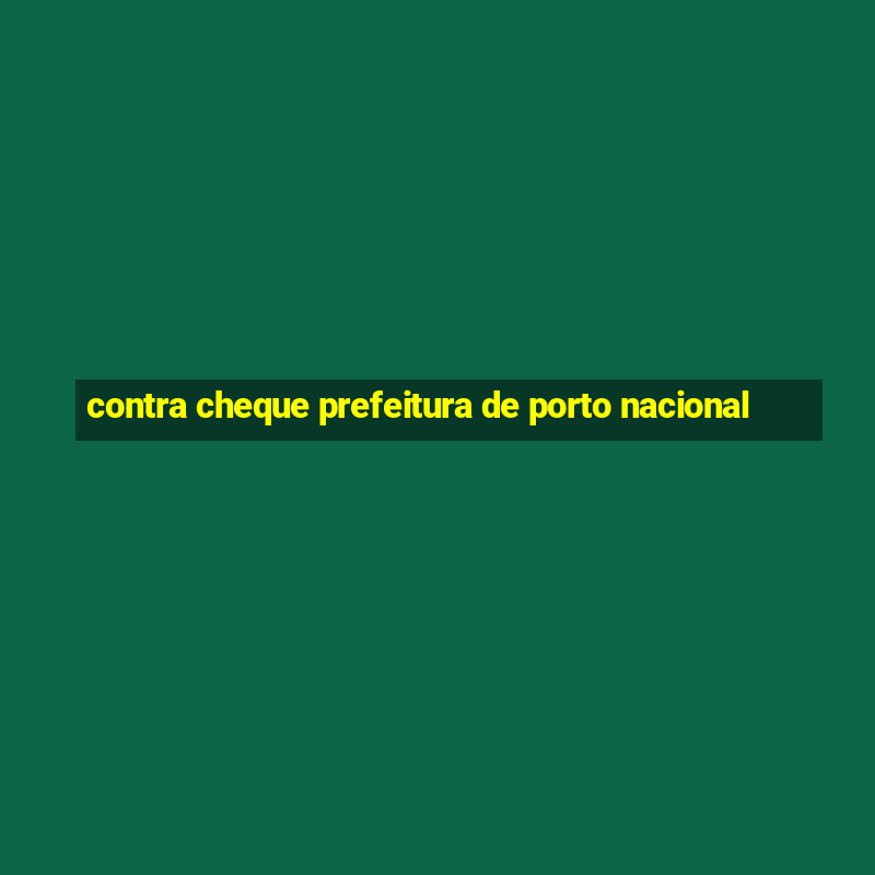 contra cheque prefeitura de porto nacional