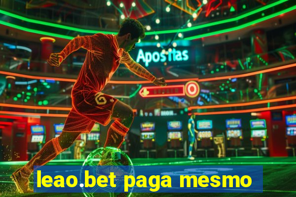 leao.bet paga mesmo