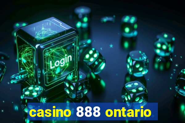 casino 888 ontario