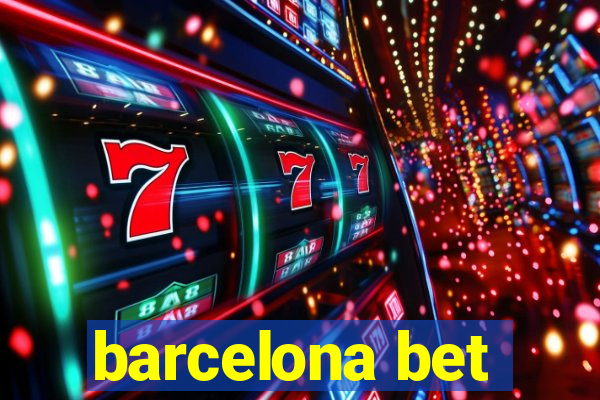 barcelona bet