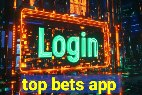 top bets app