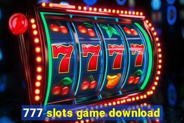 777 slots game download