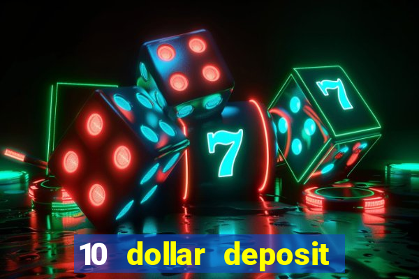 10 dollar deposit casinos australia