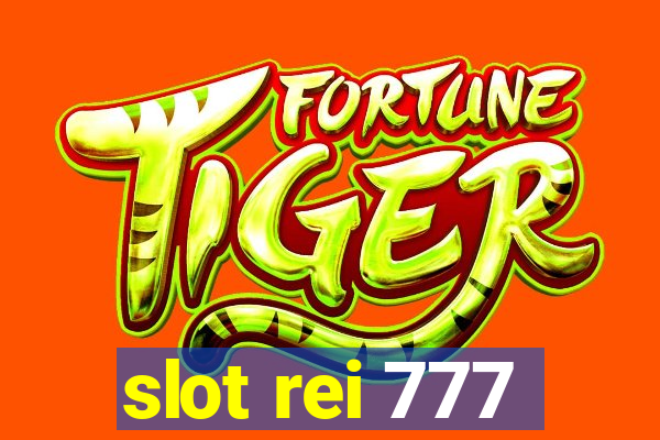 slot rei 777