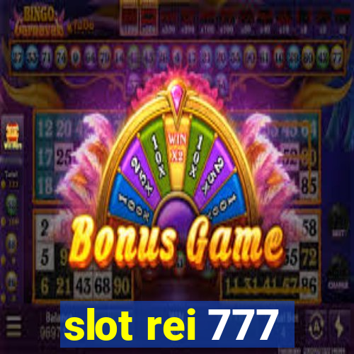 slot rei 777