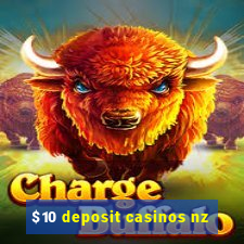 $10 deposit casinos nz