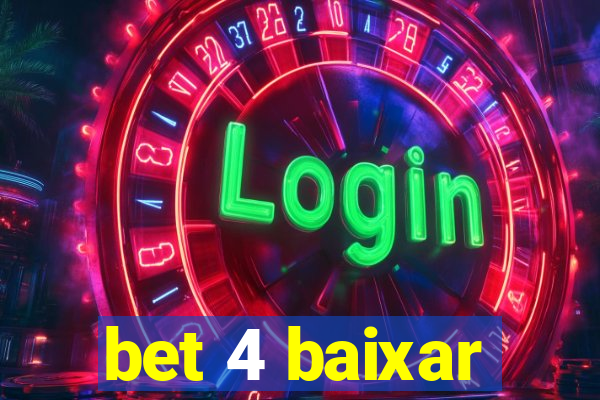 bet 4 baixar