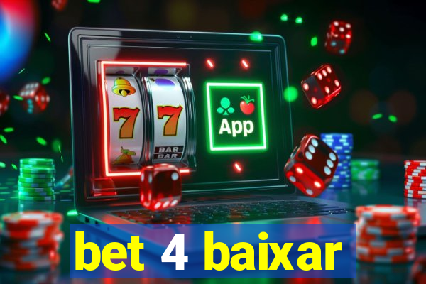 bet 4 baixar