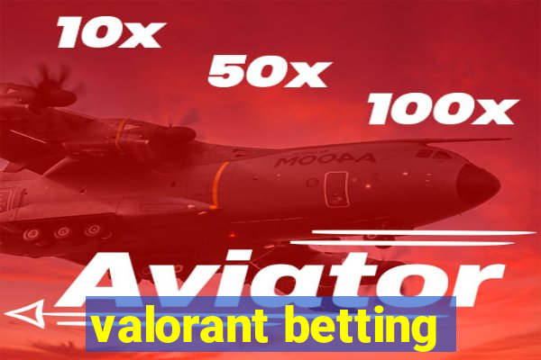 valorant betting