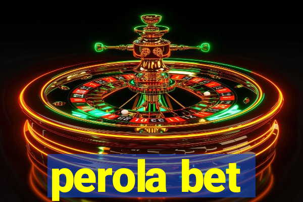 perola bet