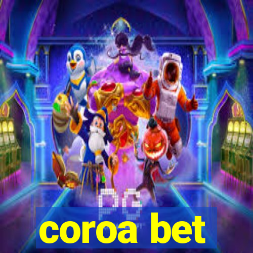 coroa bet