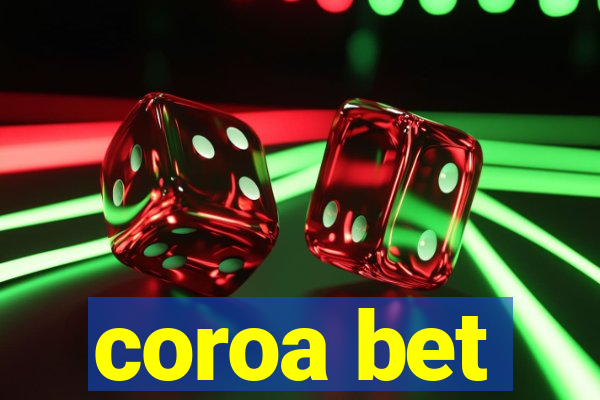 coroa bet