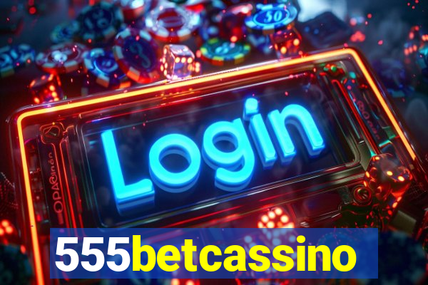 555betcassino