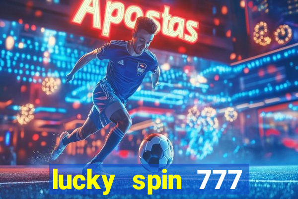 lucky spin 777 jili big winner