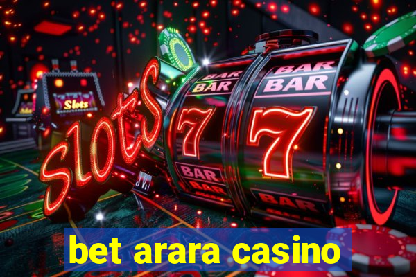 bet arara casino