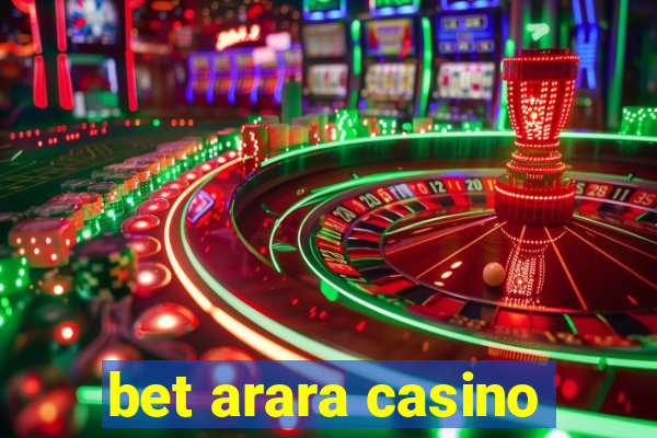 bet arara casino