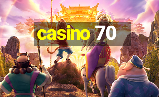 casino 70