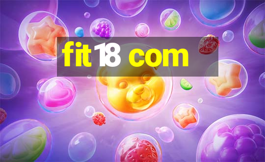 fit18 com