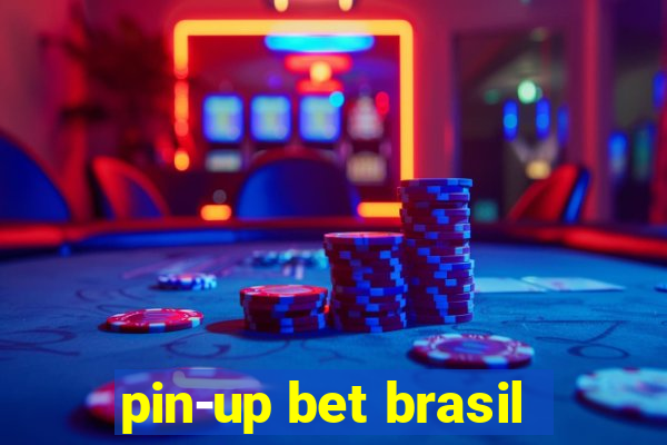 pin-up bet brasil