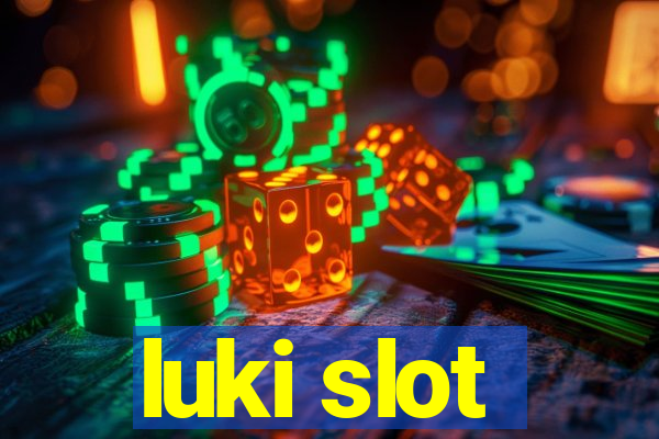 luki slot