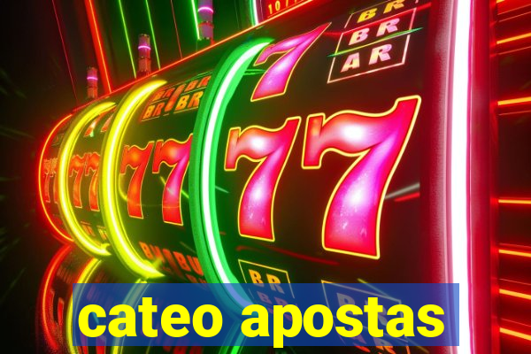 cateo apostas