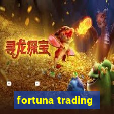 fortuna trading