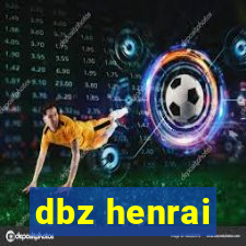 dbz henrai