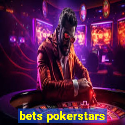 bets pokerstars