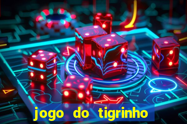 jogo do tigrinho com b?nus de cadastro