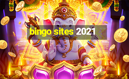 bingo sites 2021