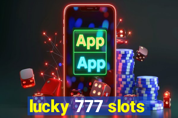 lucky 777 slots