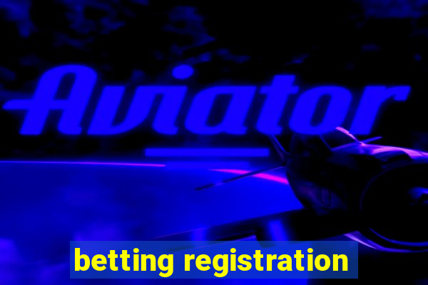 betting registration