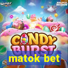 matok bet