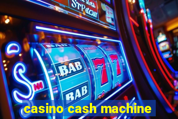 casino cash machine