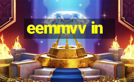 eemmvv in