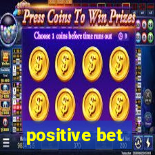 positive bet