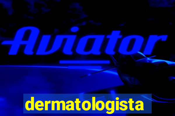 dermatologista quanto ganha