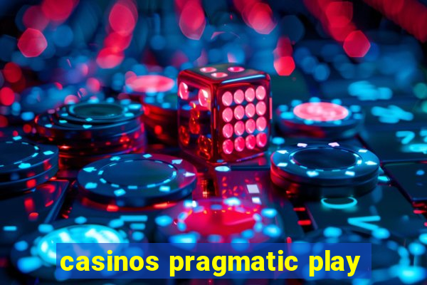 casinos pragmatic play