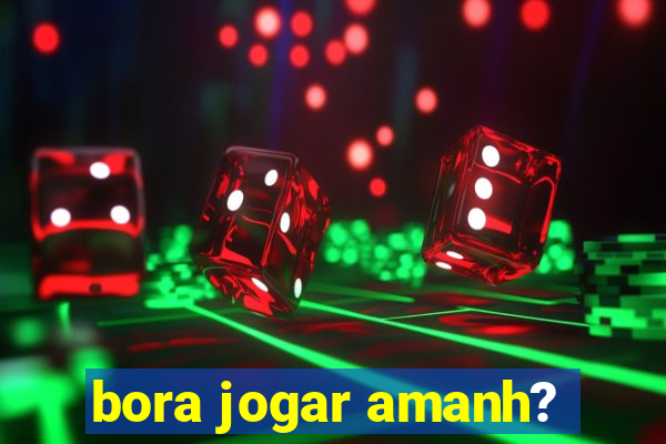 bora jogar amanh?