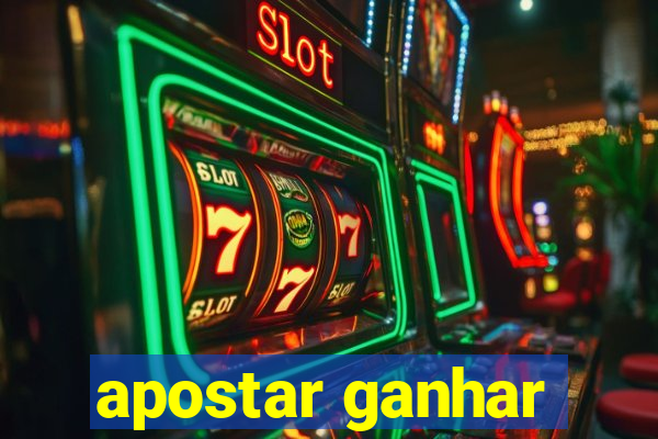 apostar ganhar