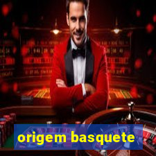 origem basquete