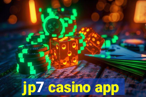 jp7 casino app