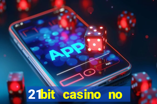 21bit casino no deposit bonus code