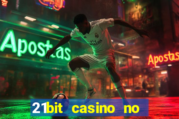 21bit casino no deposit bonus code