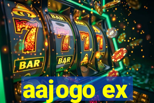 aajogo ex